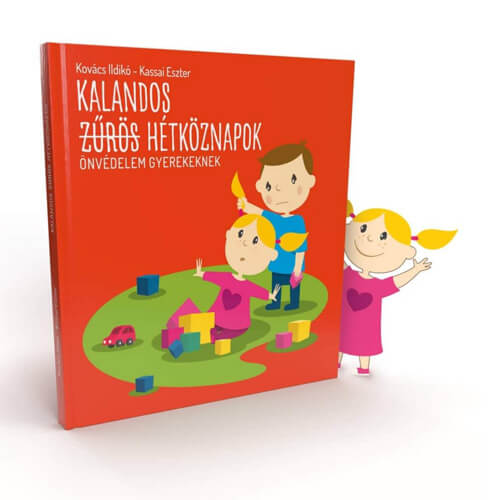 Kalandos zűrös hétköznapok (Kovács Ildikó - Kassai Eszter)